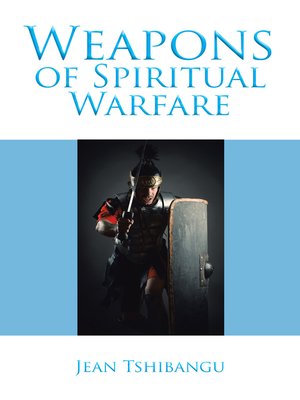 cover image of Weapons of Spiritual Warfare